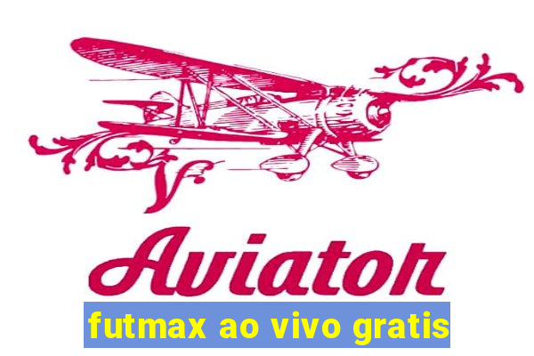 futmax ao vivo gratis